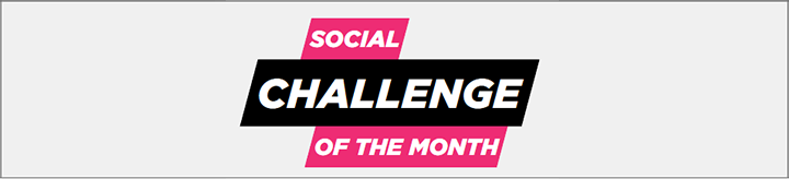Social Challenge of the Month